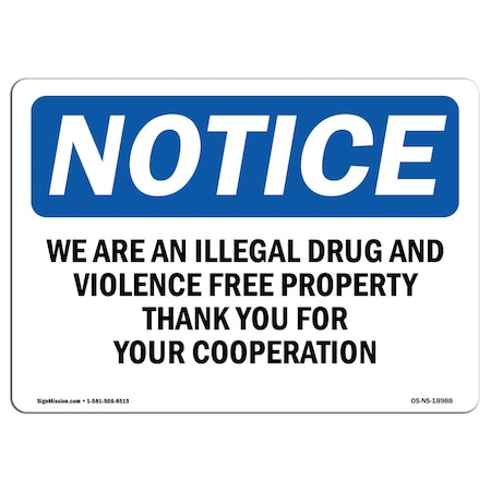 Signmission OSHA, We Are An Illegal Drug & Violence Free, 24in X 18in Rigid Plastic, 18" W, 24" L, Landscape OS-NS-P-1824-L-18988